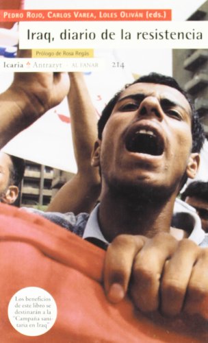 Iraq, diario de la resistencia: Prólogo de Rosa Regás (Antrazyt)