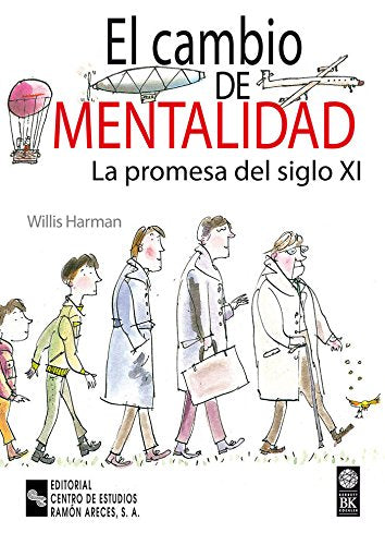 El cambio de mentalidad: La promesa del siglo XXI (Management)