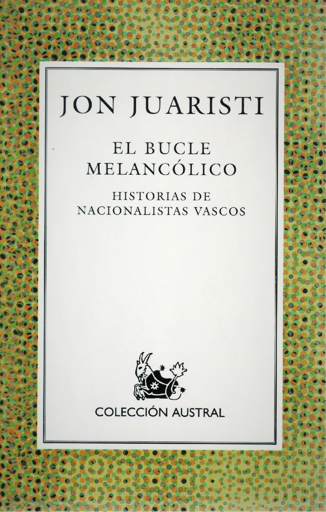 BUCLE MELANCOLICO,EL-AUSTRAL (SIN COLECCION)
