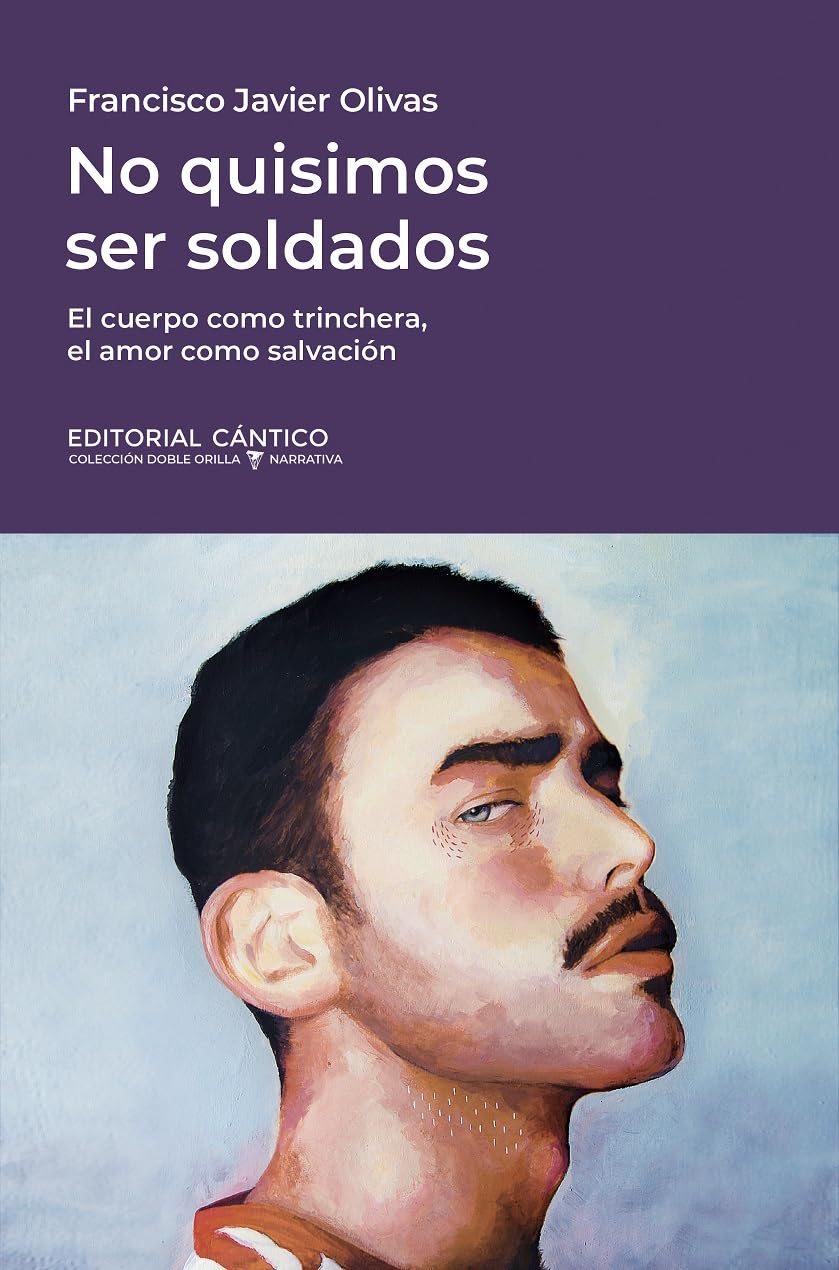 NO QUISIMOS SER SOLDADOS (Doble orilla narrativa)