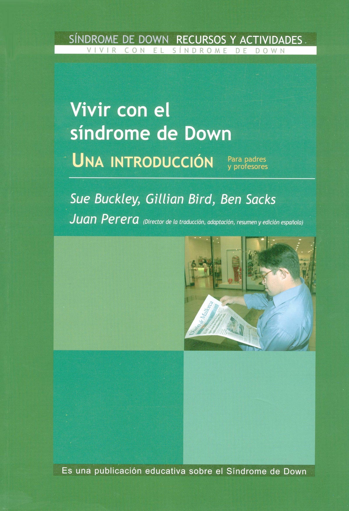 Vivir con el Síndrome de Down. Una Introducción para padres y profesores