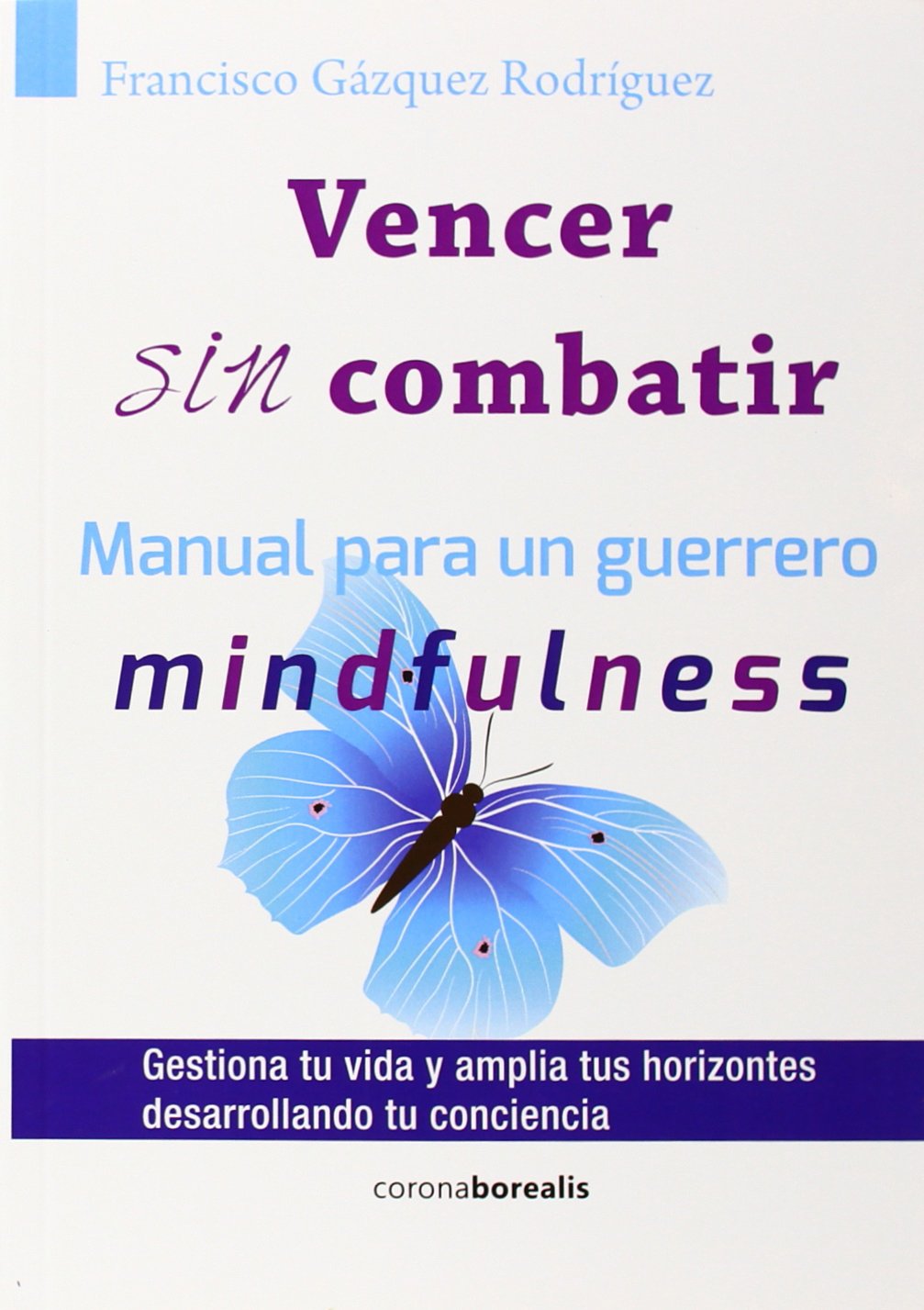 Vencer sin comabatir