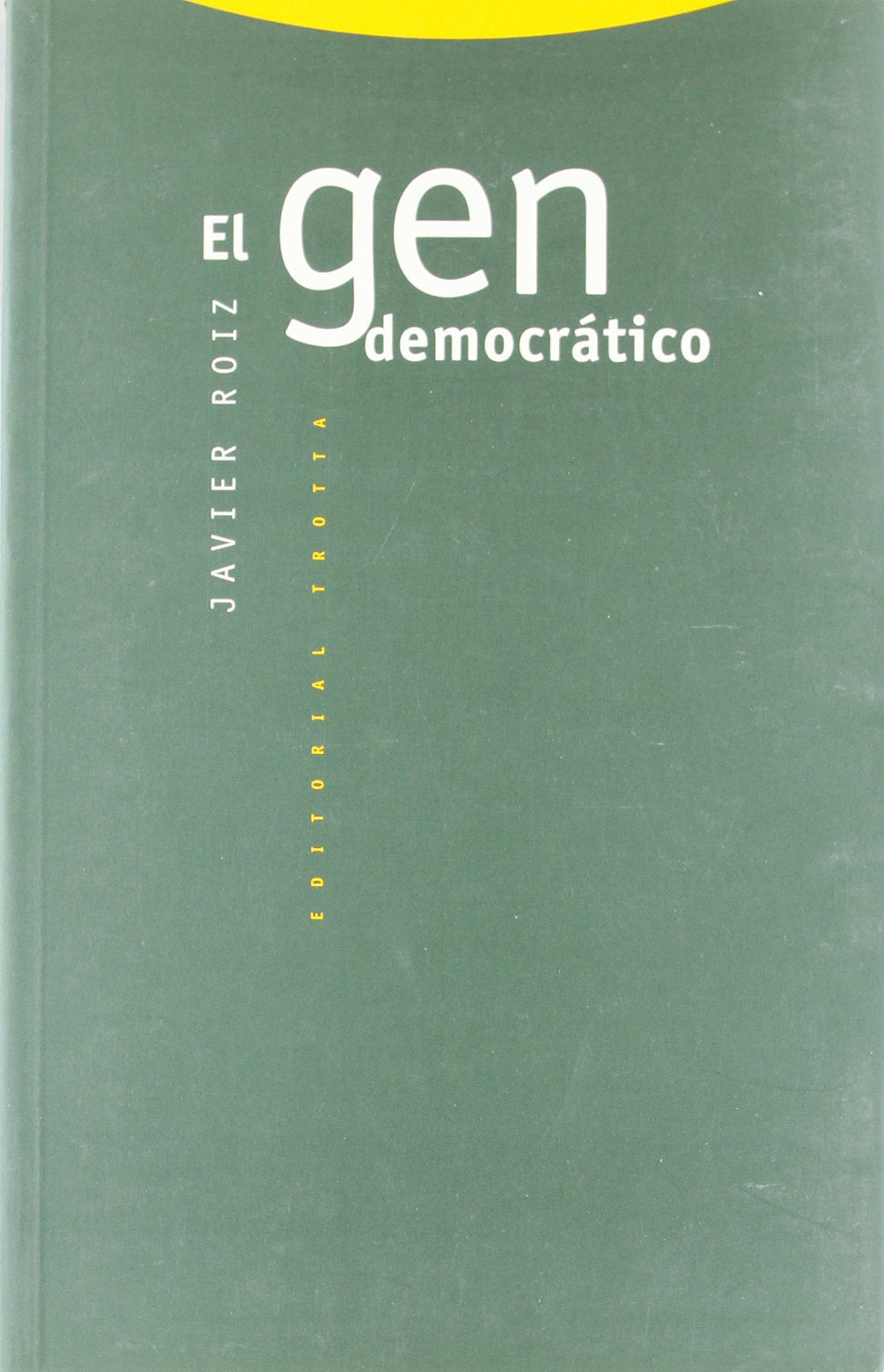 El Gen Democrático (Estructuras y Procesos. Filosofía)