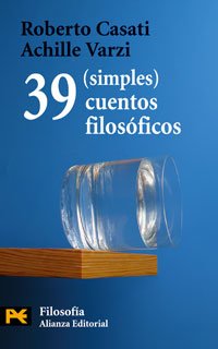 39 (simples) cuentos filosóficos (El Libro De Bolsillo - Filosofía)