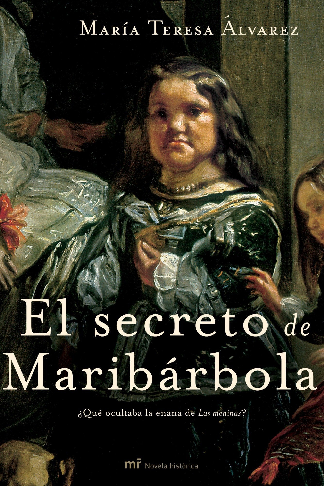 El secreto de Maribárbola (MR Novela Histórica)