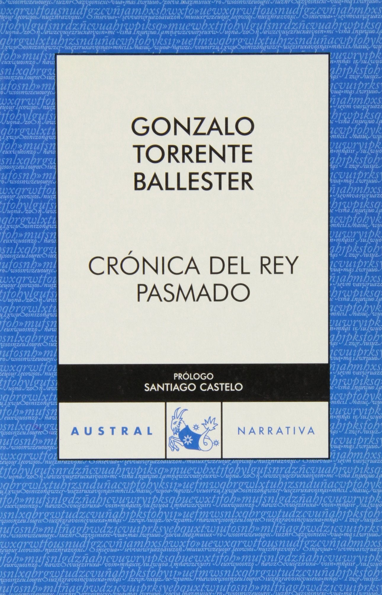 Cronica del rey pasmado (AUSTRAL 70 AÑOS)