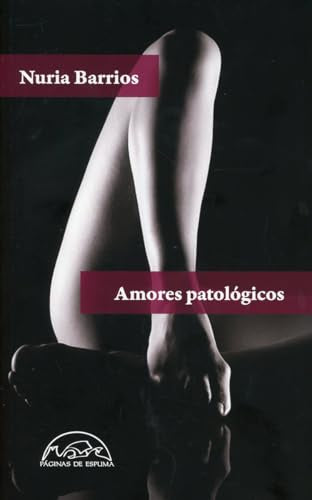 Amores patológicos: 349 (Voces / Literatura)