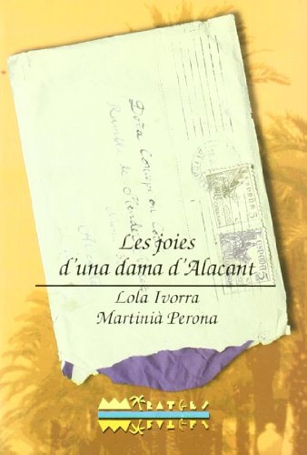 Les joies d'una dama d'Alacant: 14 (Miratges)