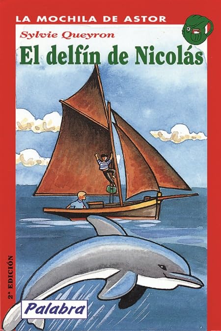 El delfín de Nicolás (La Mochila de Astor)