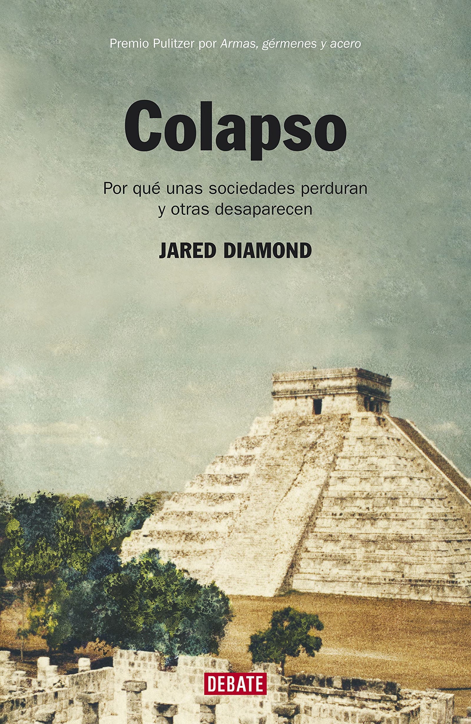 Colapso: Por qué unas sociedades perduran y otras desaparecen (Historia)
