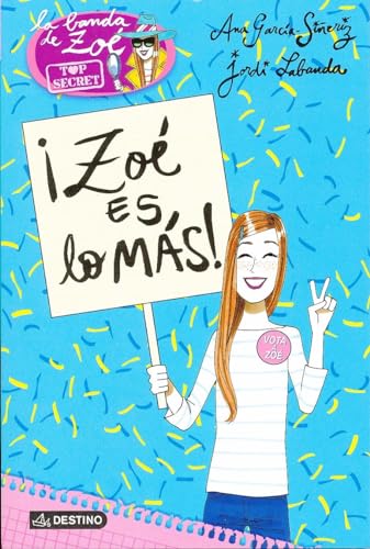 ¡Zoé es lo más!: Zoé Top Secret 7 (La banda de Zoé)