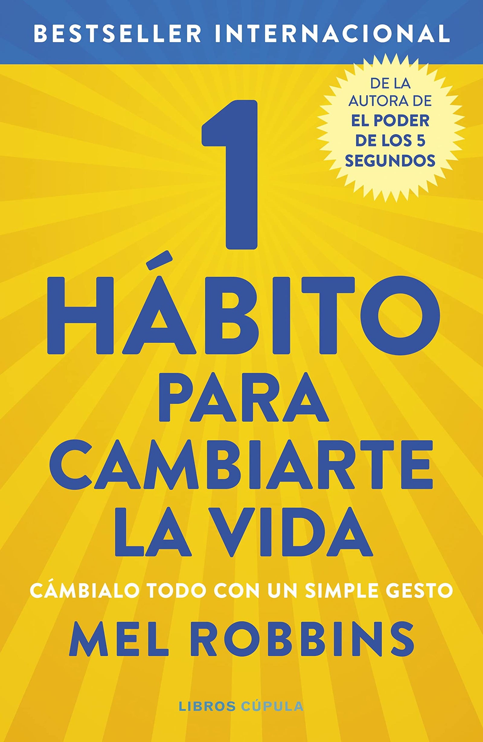 1 hábito para cambiarte la vida: Cámbialo todo con un simple gesto (Divulgación)