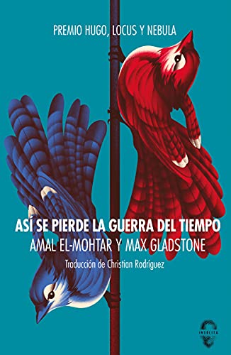 Así se pierde la guerra del tiempo (5ªED) (INSOLITA)