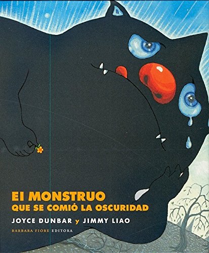 El monstruo que se comió la oscuridad (SIN COLECCION)