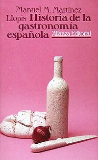 Historia de la gastronomía española (El Libro De Bolsillo (Lb))