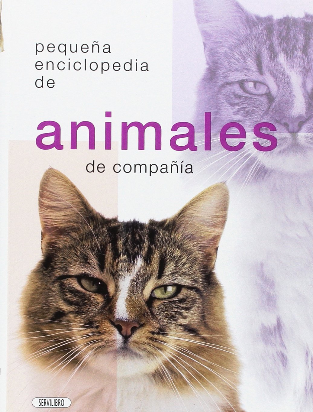 PEQUE?A ENCICLOPEDIA DE ANIMALES DE COMPA?IA