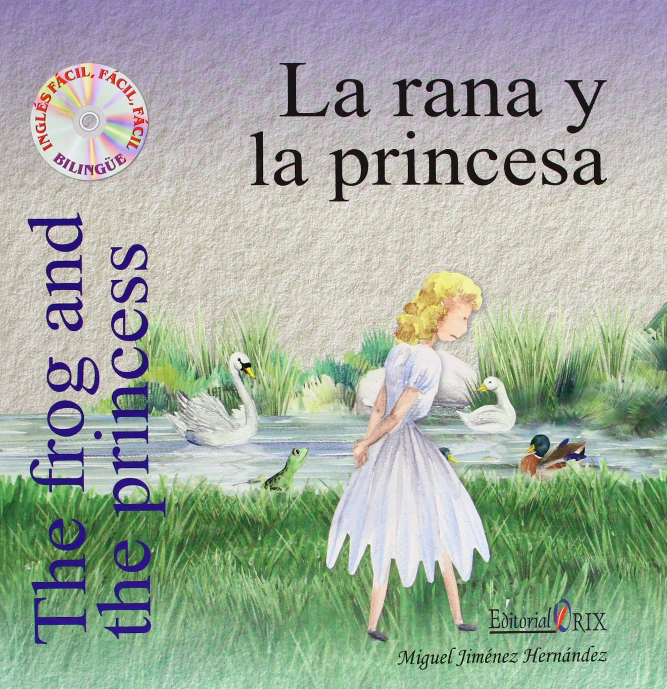 RANA Y LA PRINCESA,LA CAST/ING,+CD (INGLES FACIL FACIL)