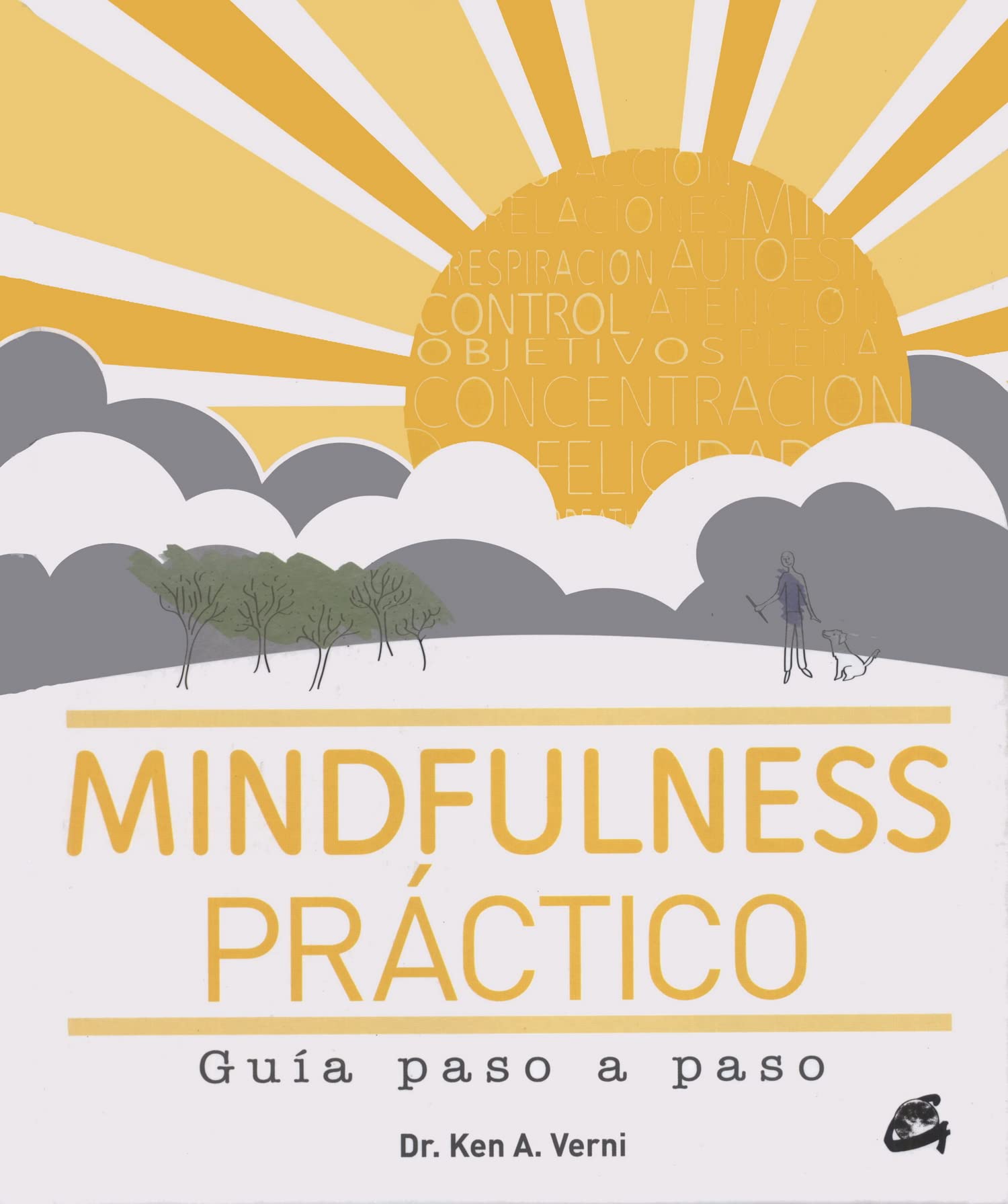Mindfulness Práctico. Guía Paso A Paso (Psicoemoción)