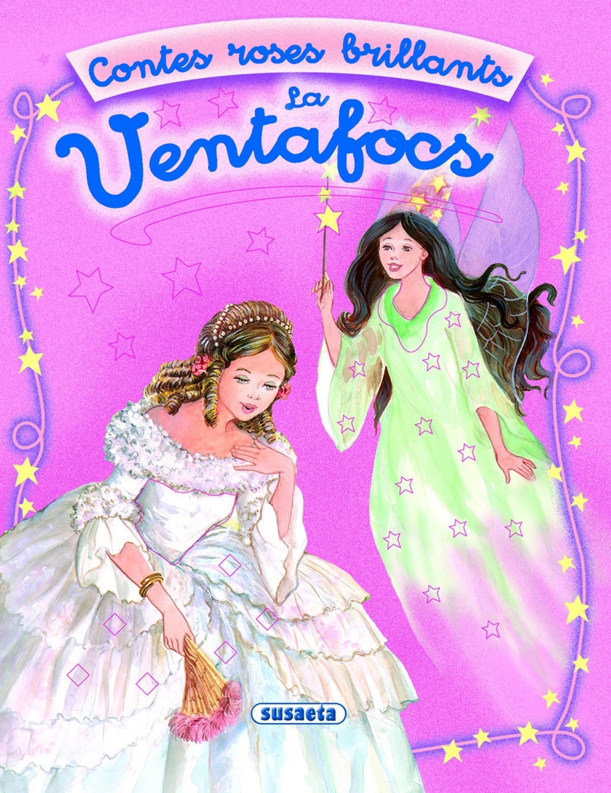 La ventafocs (Contes Roses Brillants)