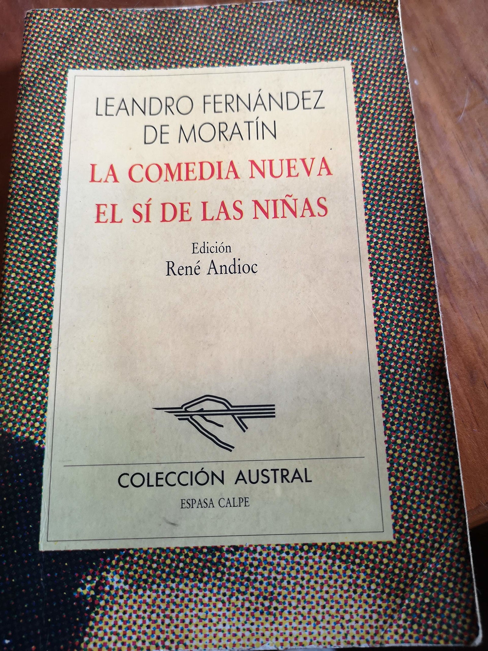 LA Comedia Nueva El Si De Las Ninas (Nueva Austral Series)