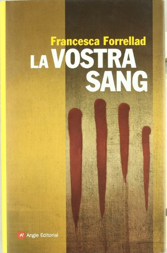 La vostra sang: Aventura Inspirada En La Historia: 44 (Narratives)