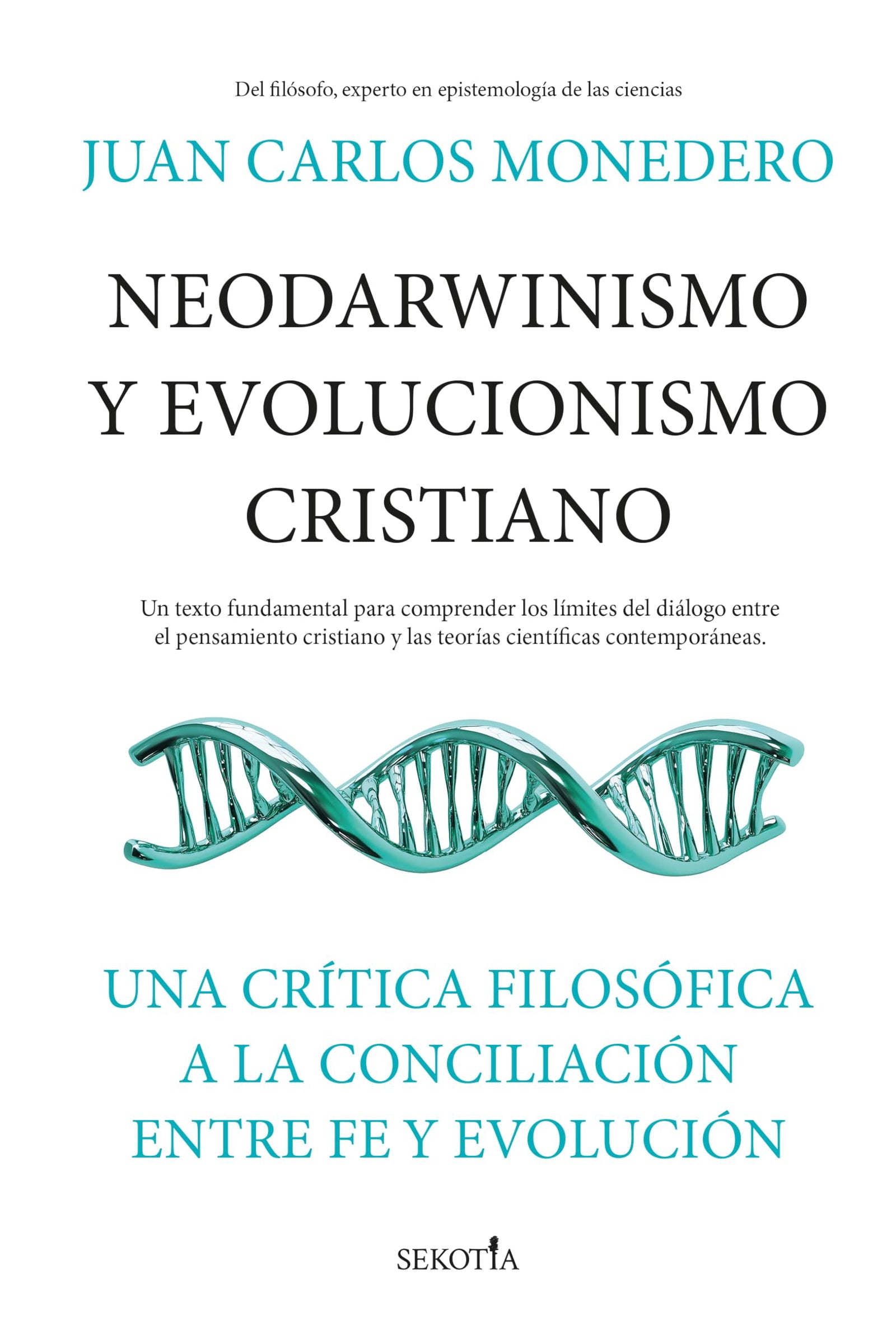 Neodarwinismo y evolucionismo cristiano; Una crítica filosófica a la conciliación entre fe y evolución (Reflejos de Actualidad)