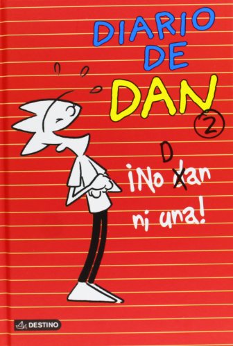 ¡No Dan ni una!: Diario de Dan 2 (Diarios)