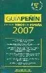 GUIA PE?IN VINOS ESPA?A 2007 (GUIA PE?IN DE VINOS ESPA?A)