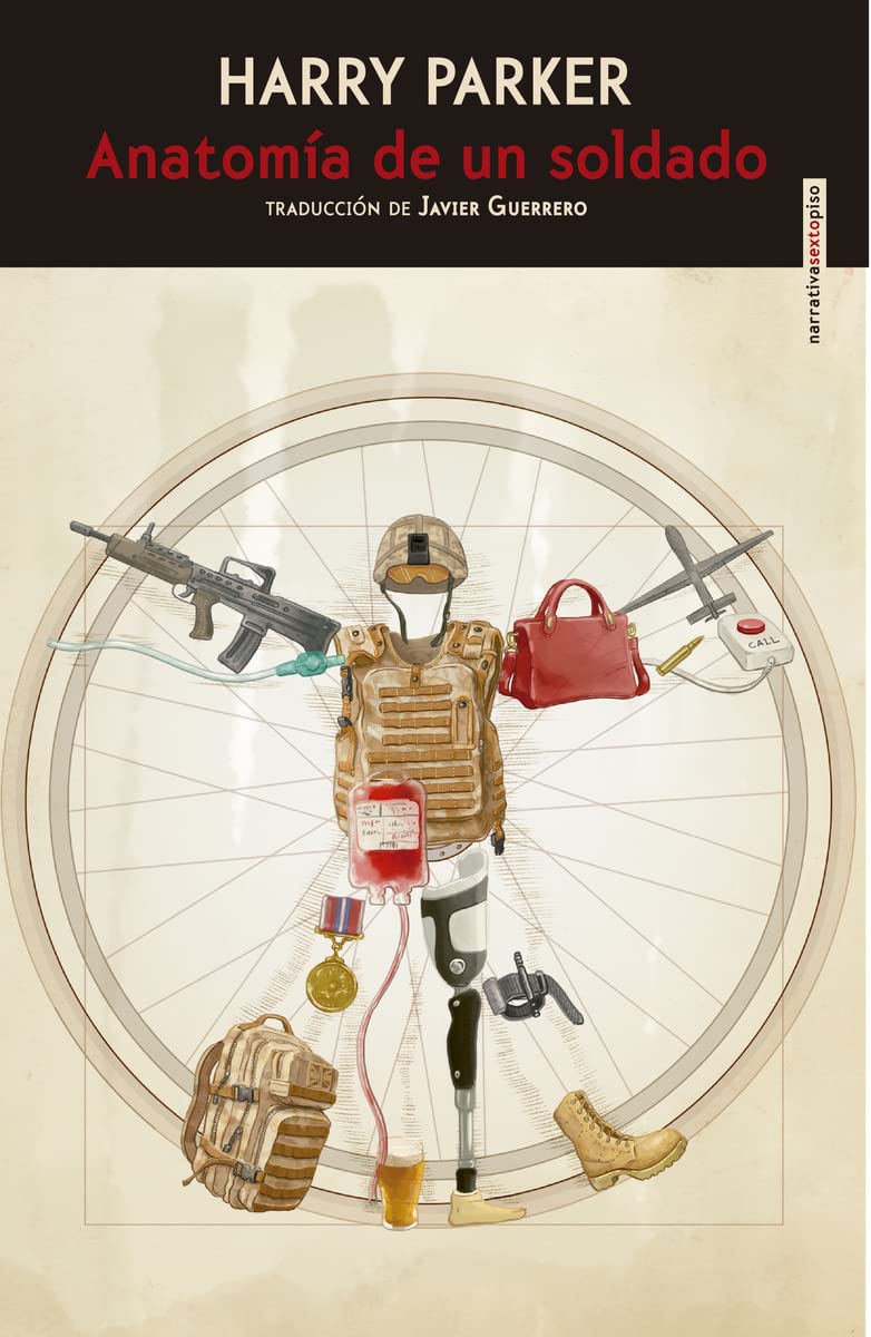 Anatomía De Un Soldado (NARRATIVA SEXTO PISO)
