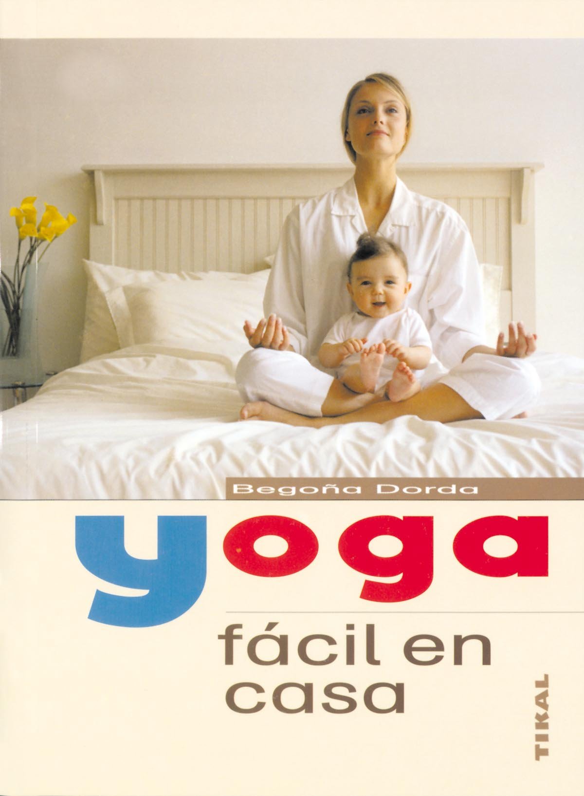 Yoga Facil En Casa (Naturismo)