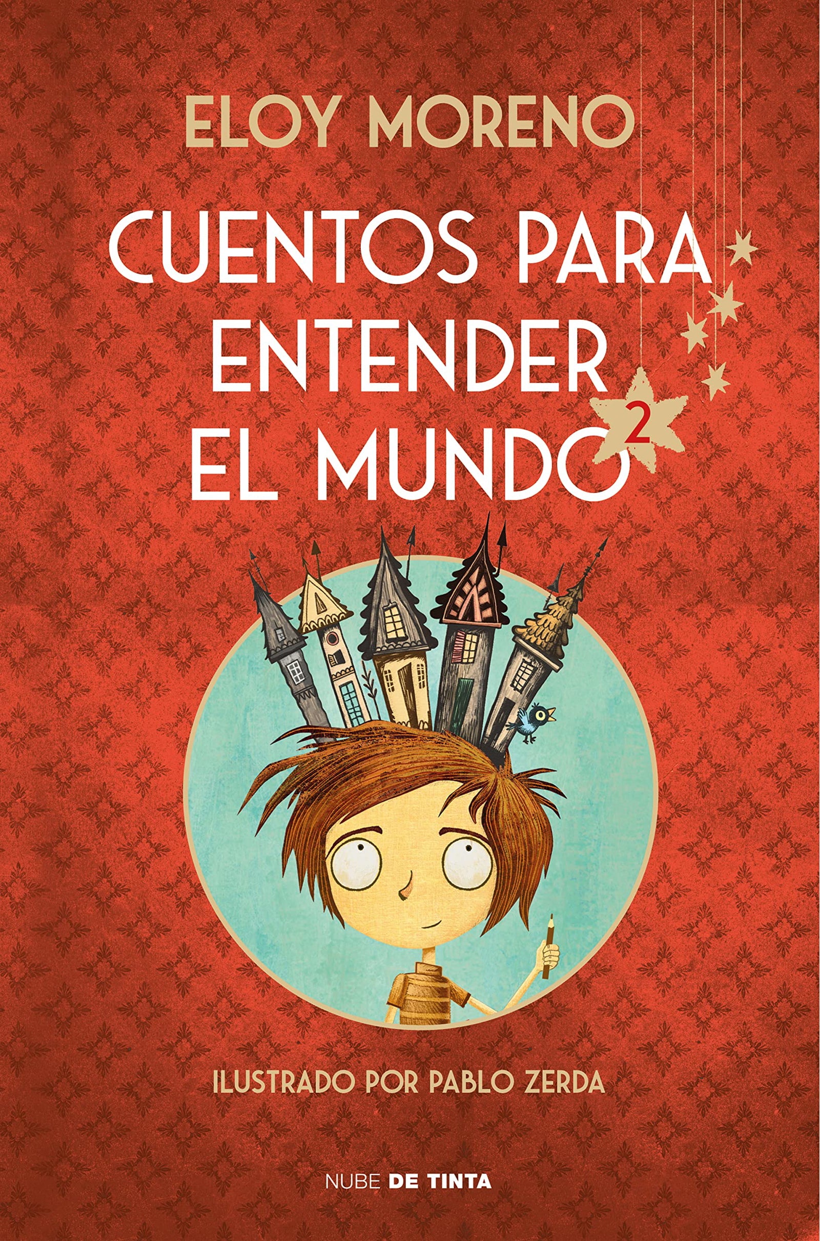 Cuentos para entender el mundo 2 (edición ilustrada con contenido extra) (Nube de Tinta)