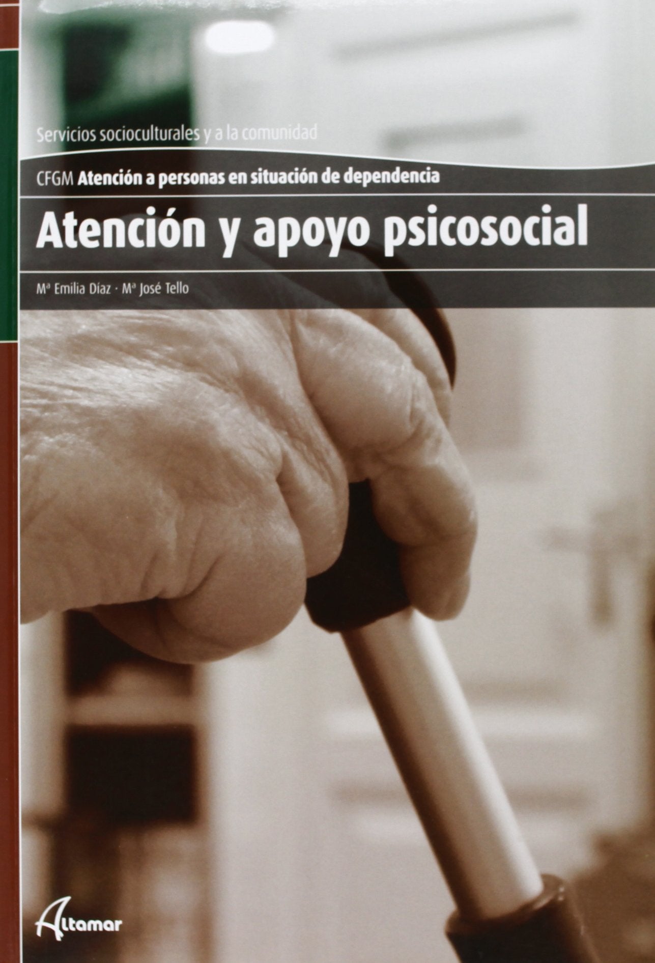 Atención y apoyo psicosocial (CFGM ATENCIÓN A PERSONAS EN SITUACIÓN DE DEPENDENC)