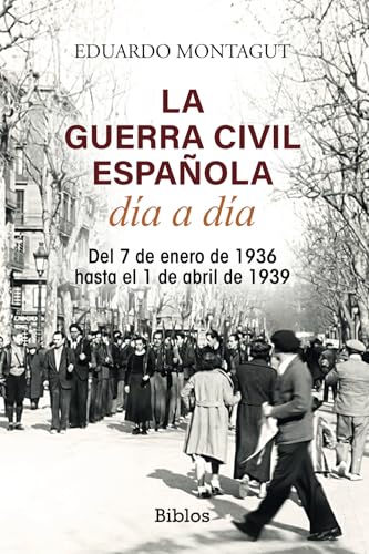 La Guerra Civil española día a día