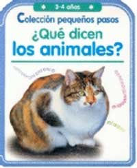 ¿que dicen los animales?: 004 (NO FICCIÓN INFANTIL)