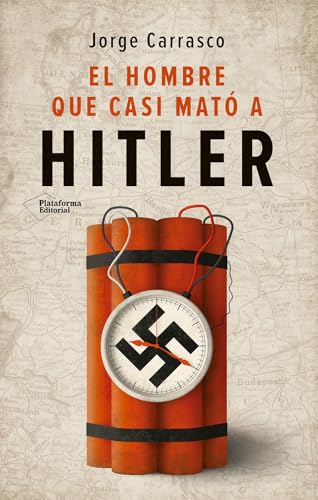 El hombre que casi mató a Hitler