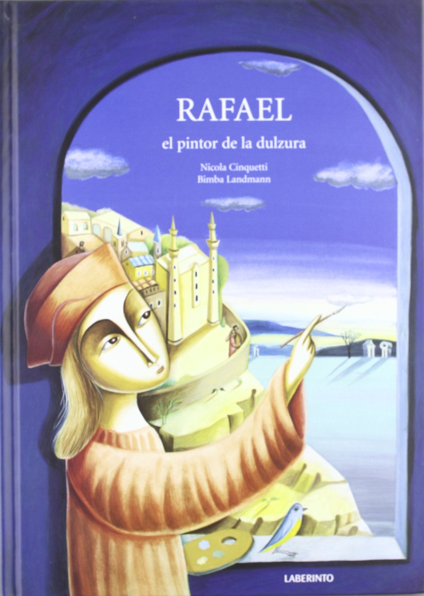 Rafael, el pintor de la dulzura (Álbumes ilustrados; Infantil y Juvenil)