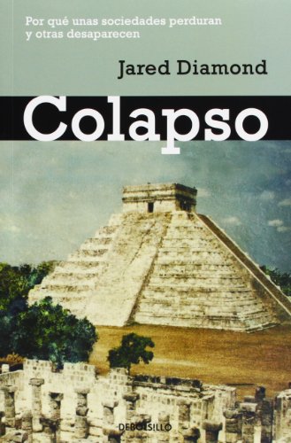 Colapso: Por qué unas sociedades perduran y otras desaparecen (ENSAYO-HISTORIA)