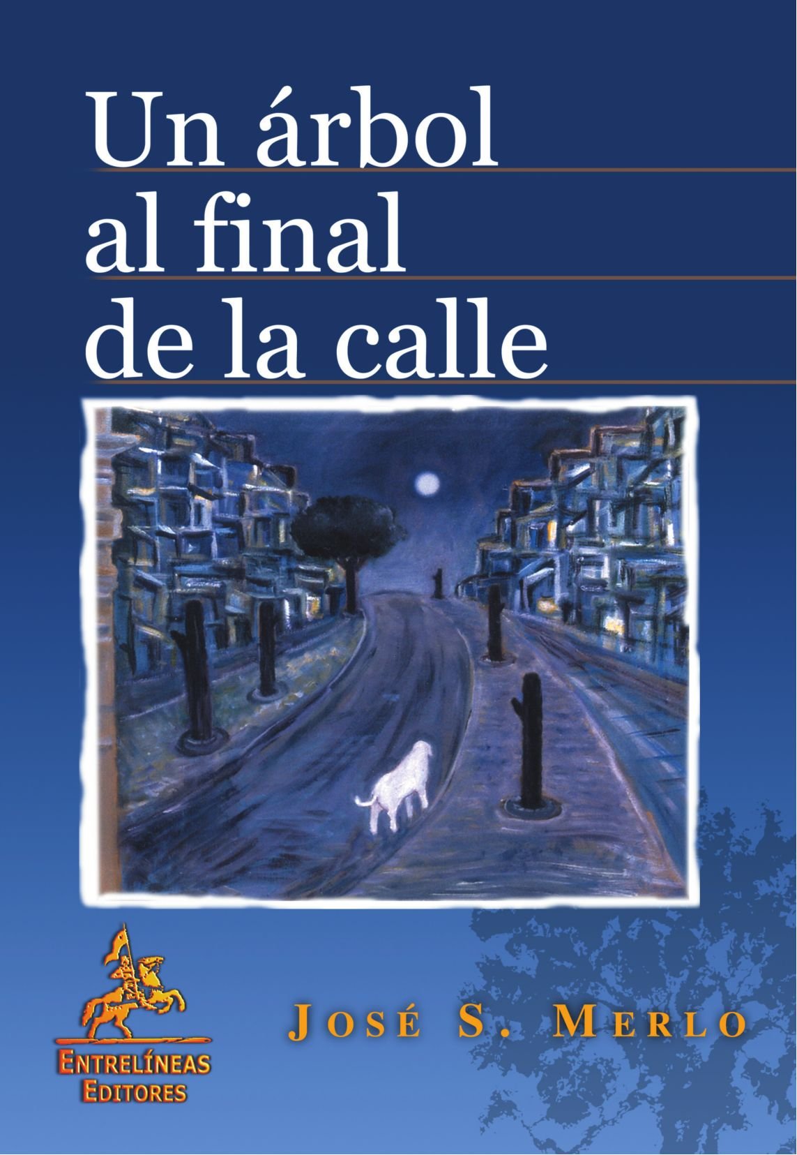 Un árbol al final de la calle