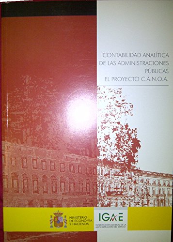 Contabilidad analítica de las administraciones públicas: El proyecto C.A.N.O.A.