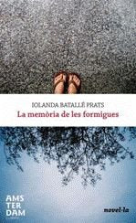 La Memòria De Les Formigues (NOVEL-LA)