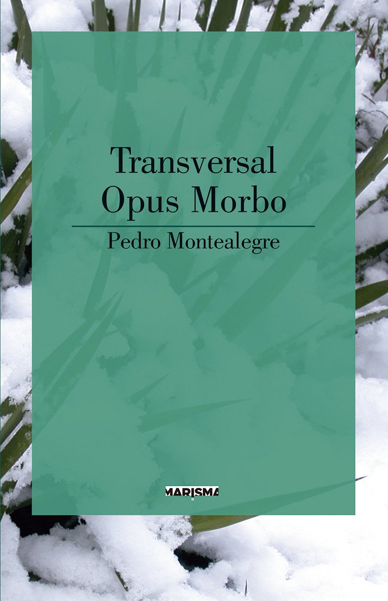 Transversal. Opus Morbo: 2 (Marisma)