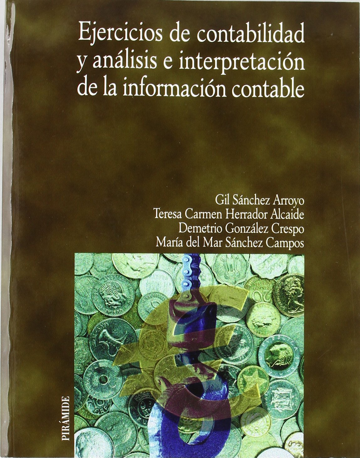 Ejercicios de contabilidad y análisis e interpretación de la información contable (Economía Y Empresa)