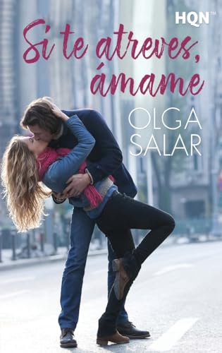 Si te atreves, ámame: 208 (HQN)