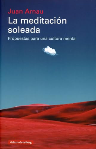 La meditación soleada: Propuestas para una cultura mental (Ensayo)