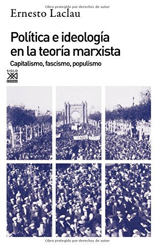 Política e ideología en la teoría marxista: Capitalismo, fascismo, populismo: 212 (Siglo XXI de España General)