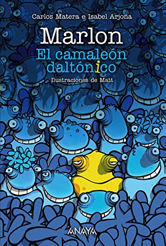 Marlon: El camaleón daltónico (LITERATURA INFANTIL - Narrativa infantil)