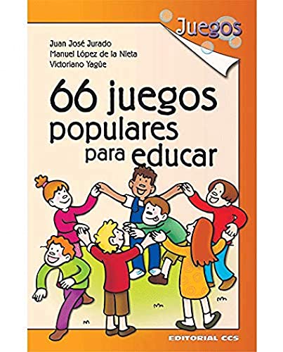 66 Juegos Populares Para Educar - 1ª Edición: 4