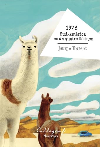 1973: Sud-amèrica en un quatre llaunes: 62 (Biblioteca Literària)