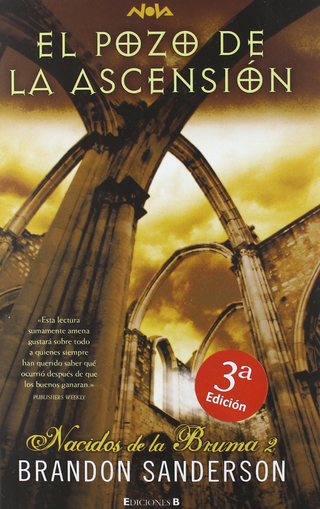 EL POZO DE LA ASCENSION: NACIDOS DE LA BRUMA II (MISTBORN): 00000 (NOVA)