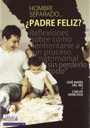 Hombre separado ¿padre feliz?